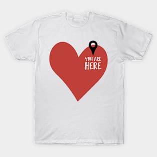 You are Here T-Shirt